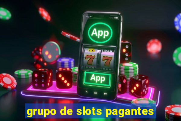 grupo de slots pagantes